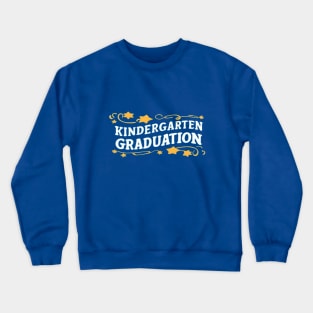 Kindergarten Graduation Crewneck Sweatshirt